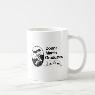 DONNA MARTIN BESTEHT DIE ABSCHLUSSFEIER KAFFEETASSE