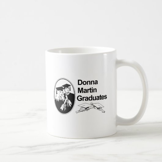 DONNA MARTIN GRADUATES KAFFEETASSE (Rechts)