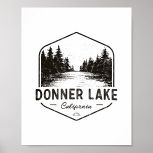 Donner Lake Kalifornien Outdoors Vintage 1 Poster