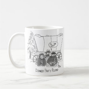 Donner Party Pooper ("Zeke nochmal?") Kaffeetasse