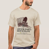 Donner Party Restaurant T-Shirt (Vorderseite)