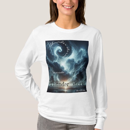 Donner-Sturm ist plötzlich T-Shirt (Vorderseite)