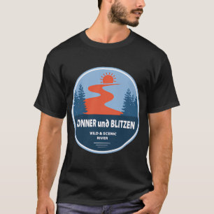 Donner und Blitzen Wild und Scenic River Oregon T-Shirt