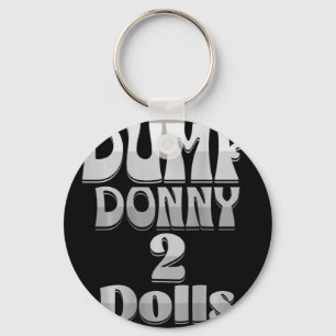 Donny 2 Dollar - Trump-Zolltarife - Spaß C Schlüsselanhänger