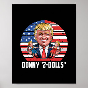 Donny 2-dolls' Lustiges Trump Design Poster