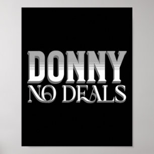 Donny Keine Geschäfte Kunst Des Wortspiels Keine Z Poster