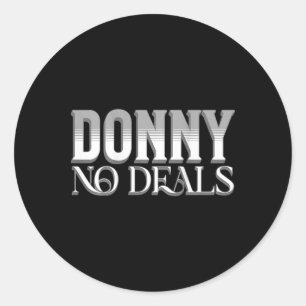 Donny No Deals Art pun no Tariff Trade Deals Fu Runder Aufkleber