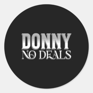 Donny No Deals Art pun no Tariff Trade Deals Fu Runder Aufkleber