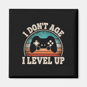 Don't Age I Level Up Video Game Funny Gamer Birthd Magnet