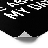 Don't Ask Me About My Day, Funny, Jokes, Sarcastic Poster (Ecke)