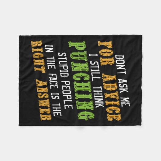 Don't Ask Me For Advice Funny Humor Sarcastic Joke Fleecedecke (Vorderseite (Horizontal))