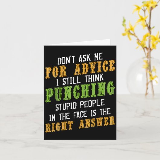 Don't Ask Me For Advice Funny Humor Sarcastic Joke Karte (Gelbe Blume)