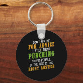 Don't Ask Me For Advice Funny Humor Sarcastic Joke Schlüsselanhänger (Vorderseite)