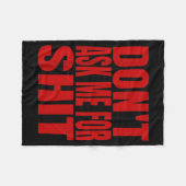 Dont Ask Me For  Fleecedecke (Vorderseite (Horizontal))