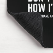 Don't Ask Me How I'm Doing We'll Regret It Funny S Mousepad (Ecke)