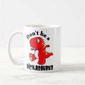 Don't Be A Asaurus Kaffeetasse (Links)