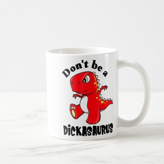 Don't Be A Asaurus  Kaffeetasse (Rechts)