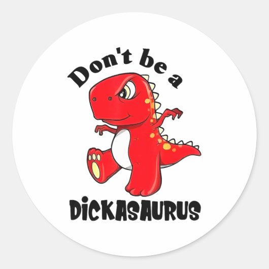 Don't Be A Asaurus  Runder Aufkleber (Vorderseite)