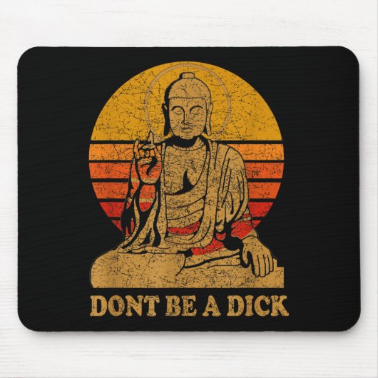 Dont Be A - Buddha - Vintage Distressed Mousepad (Vorne)