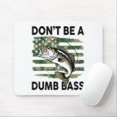 Don't Be A Dumb B Fish American Flag Camo Funny Me Mousepad (Mit Mouse)