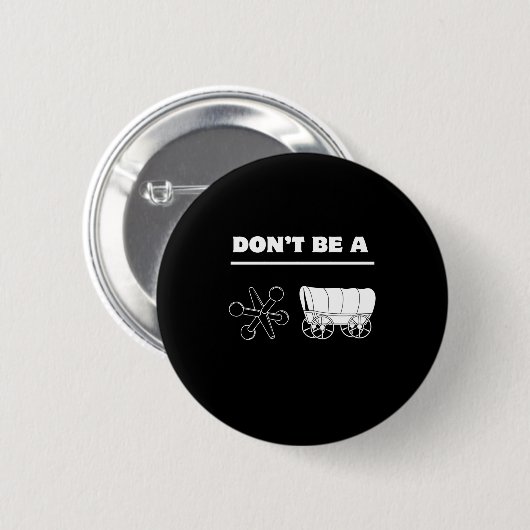 Dont Be A Jack Wagon  Button (Vorne & Hinten)