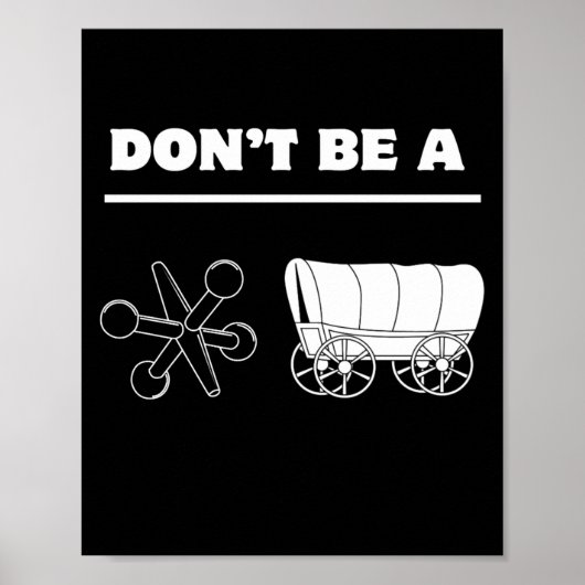 Dont Be A Jack Wagon  Poster (Vorne)