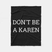 Dont Be A Karen Funny  Fleecedecke (Vorderseite)