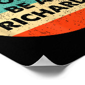 Dont Be A Richard Poster (Ecke)