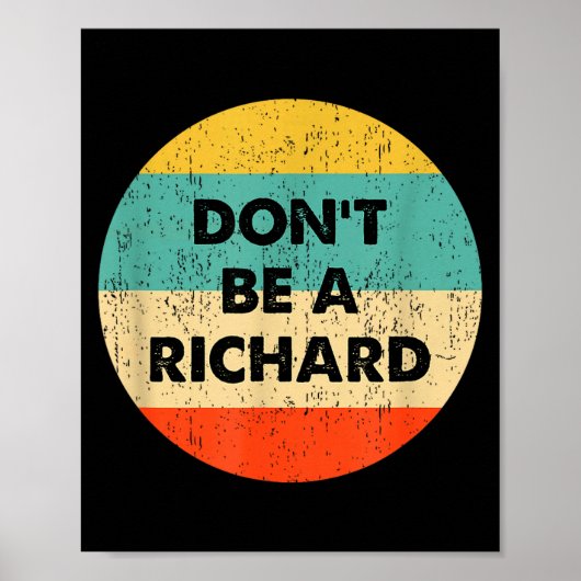 Dont Be A Richard Poster (Vorne)