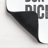 Dont Be A Richard Shirt Funny Adult Humor Pun Sayi Mousepad (Ecke)