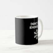 Don't Be A Snowflake - Funny Christmas Kaffeetasse (VorderseiteRechts)