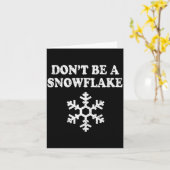 Don't Be A Snowflake - Funny Christmas Karte (Gelbe Blume)