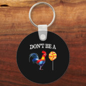 Dont Be A Sucker Funny Father's Day Schlüsselanhänger (Vorderseite)