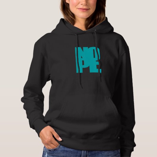 Don't Be A Yes Person Just Say No Sometimes 69 Hoodie (Vorderseite)
