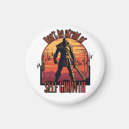 Dont be afraid of self growth | Trade motivation  Magnet