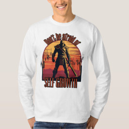 Dont be afraid of self growth | Trade motivation  T-Shirt