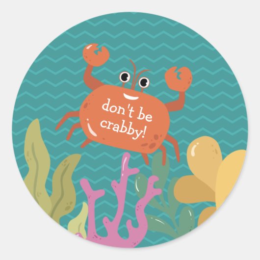 "Don't Be Crabby" Niedliche Unterwasser-Meereswelt Runder Aufkleber (Vorderseite)