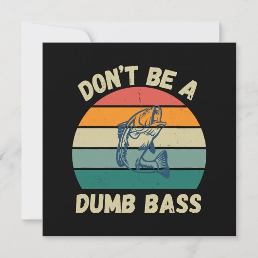 Dont Be Dumb Bass (Vorderseite)