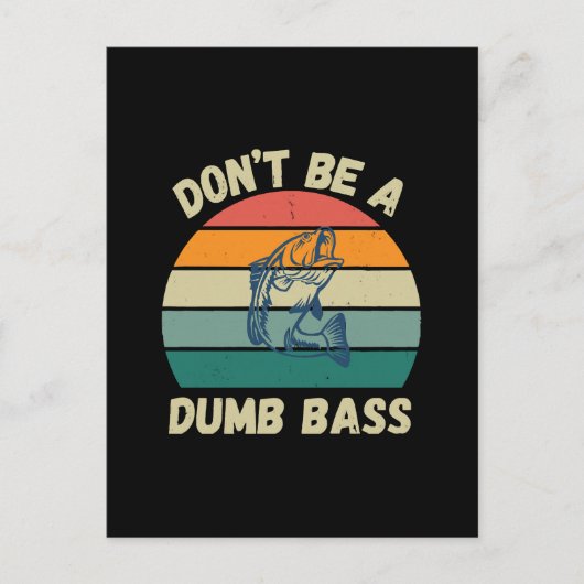 Dont Be Dumb Bass Postkarte (Vorderseite)
