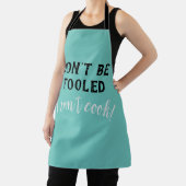 "Don't be Fooled - I can't cook" Funny Apron Schürze (InSitu)