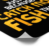 Dont Be Jealous Fishing Funny Fisherman Angler Men Poster (Ecke)