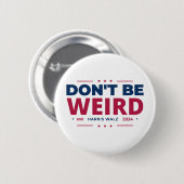 Don't be komrd Vote Harris Walz Kamala Harris 2024 Button (Vorne & Hinten)