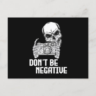 Dont Be Negative Camera Skull Photographer Cameram Postkarte