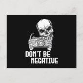Dont Be Negative Camera Skull Photographer Cameram Postkarte (Vorderseite)