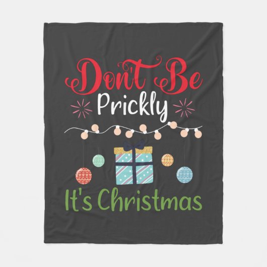 Don't Be Prickly - Funny Christmas Fleecedecke (Vorderseite)