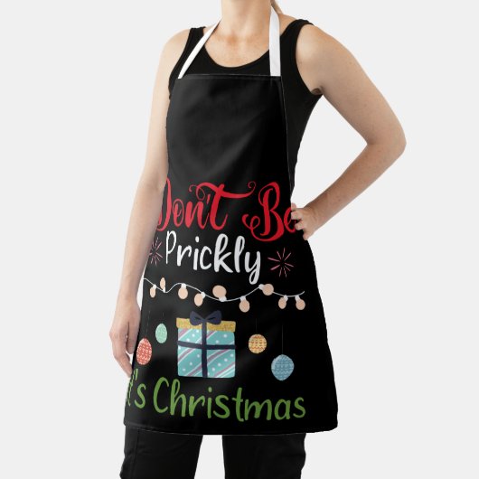 Don't Be Prickly - Funny Christmas Schürze (InSitu)