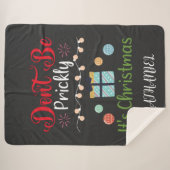 Don't Be Prickly - Personalized Funny Christmas Sherpadecke (Vorderseite (Horizontal))