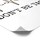 Don't Be Tachy . Funny Ekg Shirt  Poster (Ecke)