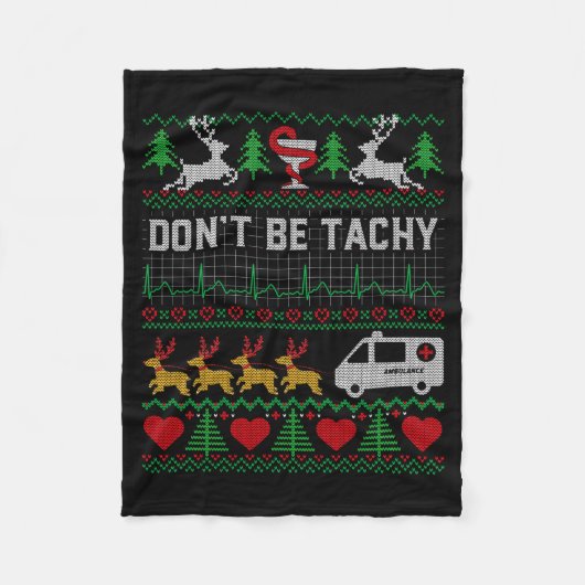 Don't Be Tachy Ugly Christmas Nurse Proud Happy Ho Fleecedecke (Vorderseite)