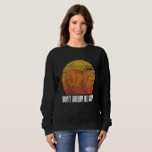 Don't Be Worry Be Capy   Capybara Rodents Animals Sweatshirt (Vorne ganz)
